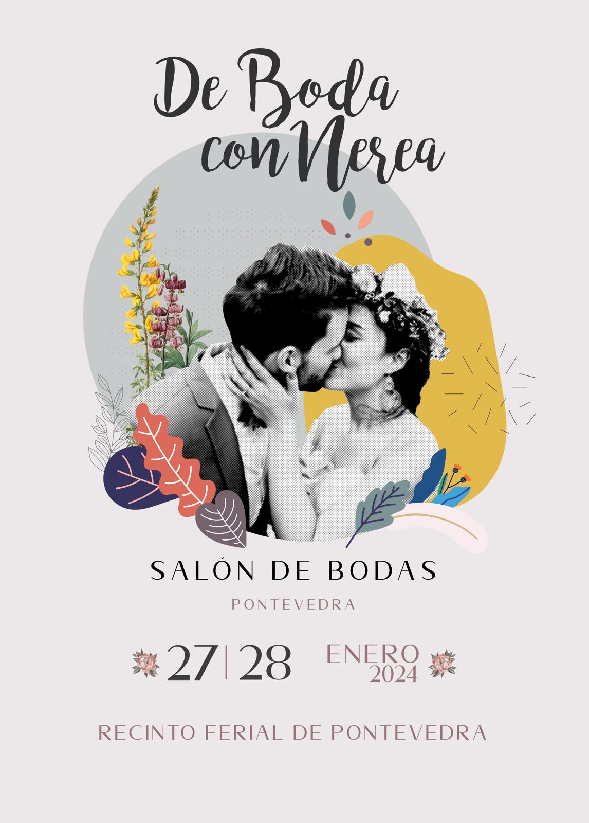 Cartel del evento de Boda con Nerea, en la expo de bodas del 27 y 28 de enero celebrado en el Recinto Ferial de Pontevedra.
