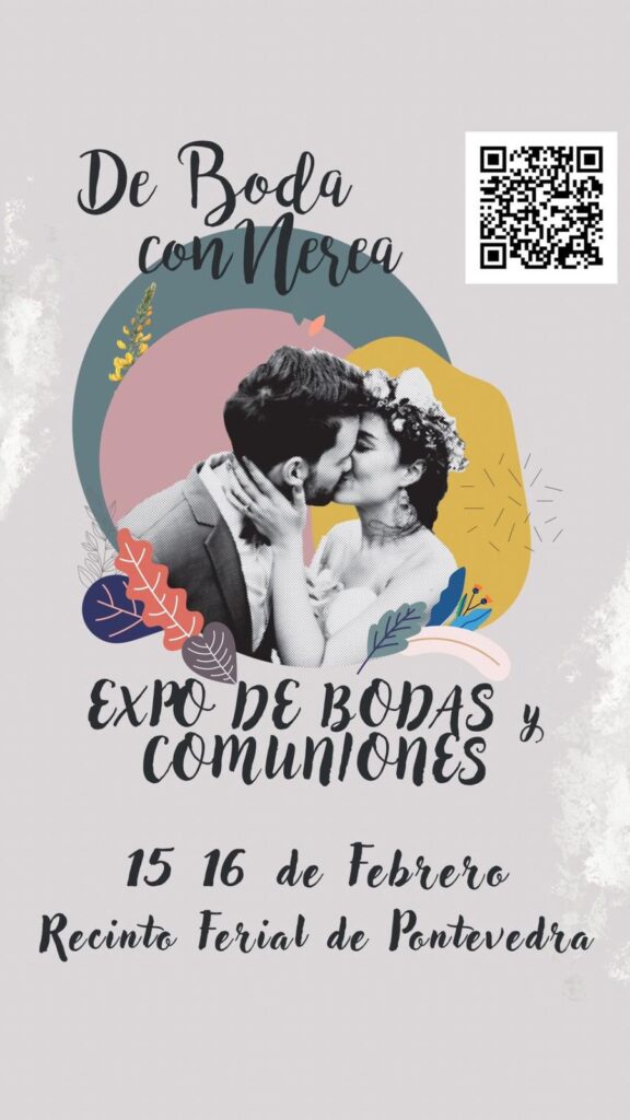 Cartel del evento de Boda con Nerea, en la expo de bodas del 15 y 16 de febrero celebrado en el Recinto Ferial de Pontevedra.